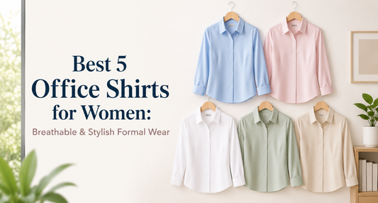 Best 5 Office Shirts for Women: Breathable & Stylish Formal Wear